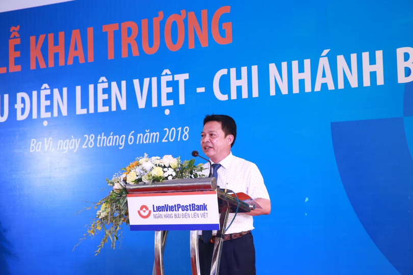 ông Phạm Doãn Sơn - Phó Chủ tịch Hội đồng Quản trị, Tổng Giám đốc LienVietPostBank phát biểu tại lễ khai trương chi nhánh Ba Vì