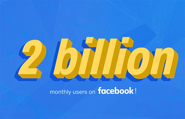 Facebook đạt mức 2 tỷ người dùng thường xuyên hàng tháng