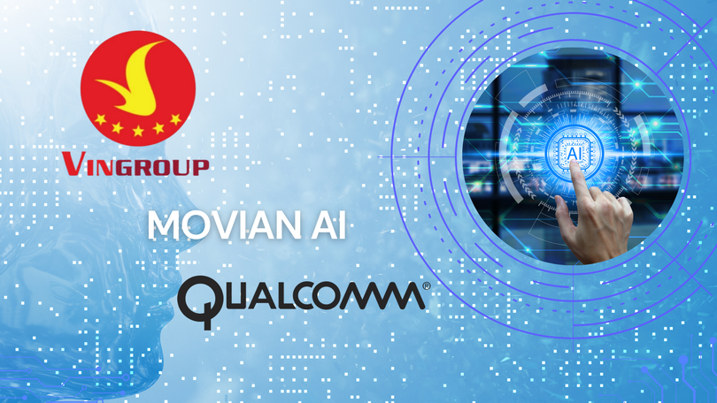 MovianAI được Vingroup chuyển nhượng cho Qualcomm
