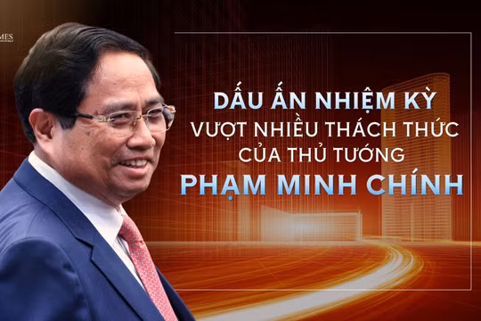 Dấu ấn nhiệm kỳ vượt nhiều thách thức của Thủ tướng Phạm Minh Chính