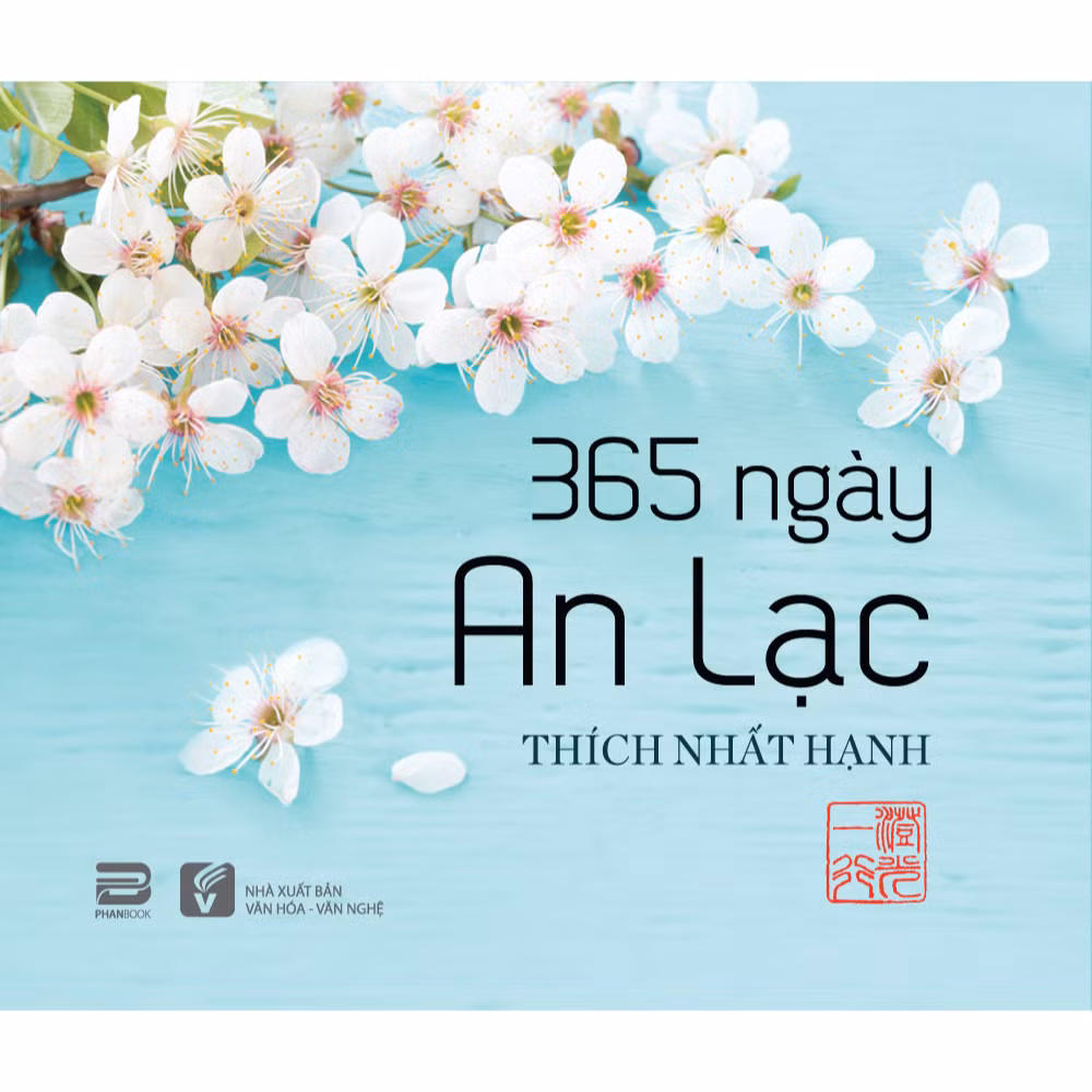 365 ngày an lạc yêu thương là cuốn sách để bàn đầu tiên của thiền sư Thích Nhất Hạnh xuất bản bằng tiếng Việt 