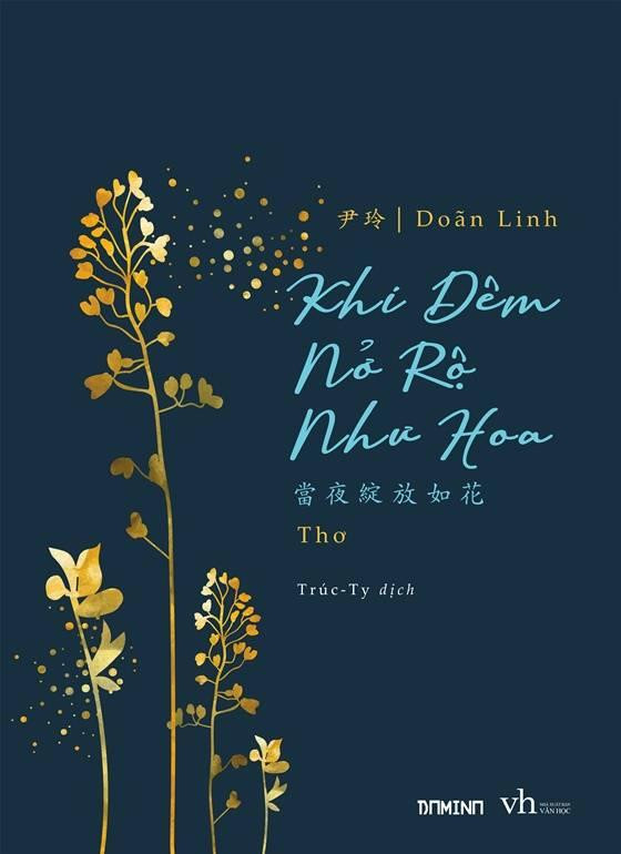 Nữ sĩ Doãn Linh bí ẩn với thi phẩm “Khi đêm nở rộ như hoa” ảnh 1 Nữ sĩ Doãn Linh bí ẩn với thi phẩm “Khi đêm nở rộ như hoa” ảnh 1