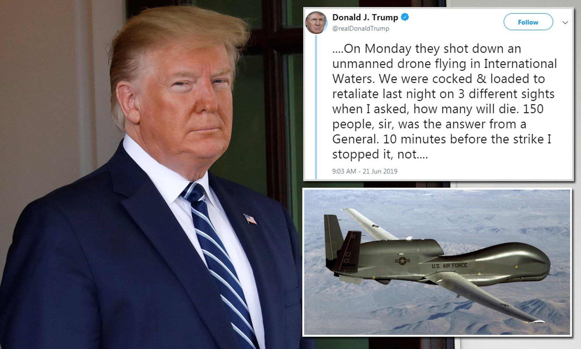 Tổng thống Trump tin rằng một chiếc máy bay không người lái bị bắn hạ không thể là cớ để thực hiện đòn tấn công có thể khiến 150 người thiệt mạng (Ảnh: DailyMail) Tổng thống Trump tin rằng một chiếc máy bay không người lái bị bắn hạ không thể là cớ để thực hiện đòn tấn công có thể khiến 150 người thiệt mạng (Ảnh: DailyMail)