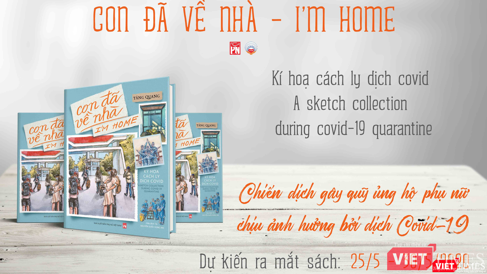 Cuốn sách sẽ được bán để gây quỹ ủng hộ phụ nữ bị ảnh hưởng bởi đại dịch COVID-19 (Ảnh: NXBPN) Cuốn sách sẽ được bán để gây quỹ ủng hộ phụ nữ bị ảnh hưởng bởi đại dịch COVID-19 (Ảnh: NXBPN)