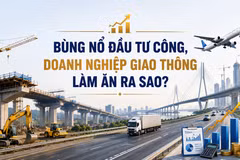 Bùng nổ đầu tư công, doanh nghiệp giao thông làm ăn ra sao?