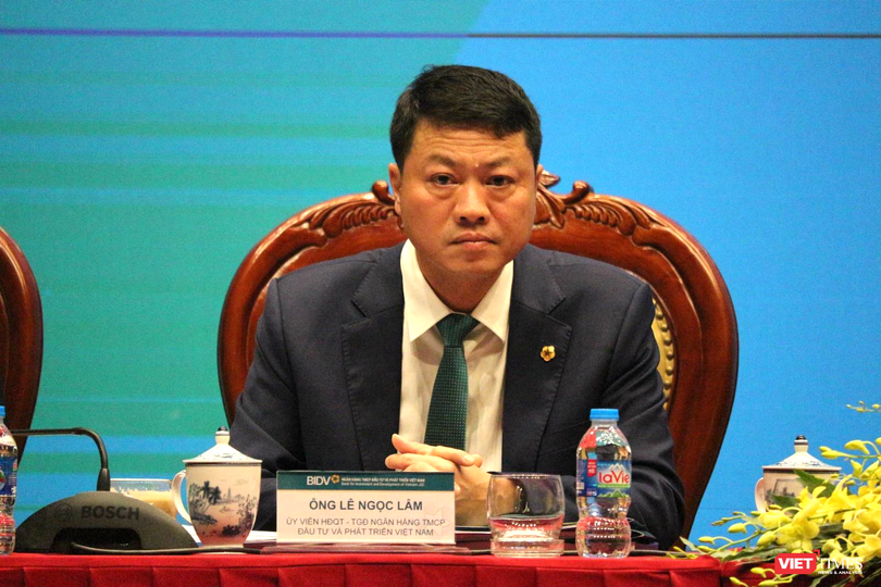 Ông Lê Ngọc Lâm - Thành viên HĐQT, Tổng giám đốc BIDV