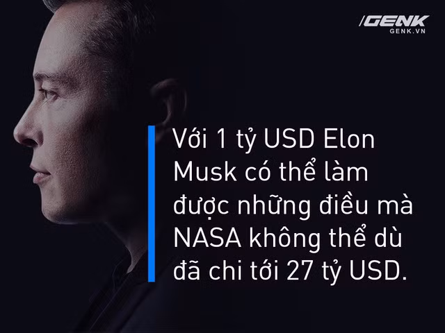 Bỏ 1 tỷ USD, Elon Musk làm được những điều NASA mất 27 tỷ USD cũng không thể làm nổi