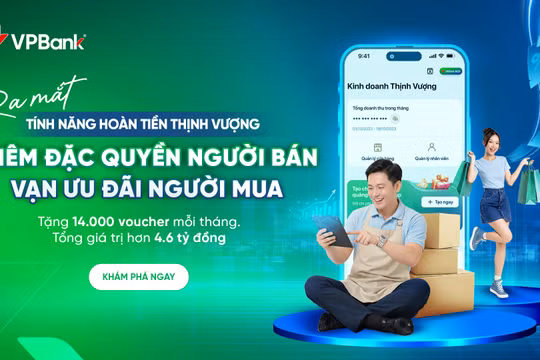 “Hoàn Tiền Thịnh Vượng” giúp hộ kinh doanh khai thác hiệu quả nhóm khách hàng trên VPBank NEO