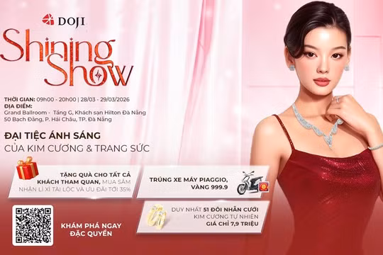 Doji tung đặc quyền ''khủng'' tại triển lãm trang sức Shining Show Đà Nẵng 