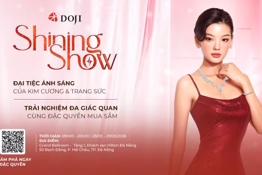 Sau thành công tại Hải Phòng, triển lãm trang sức Doji Shining Show chuẩn bị đổ bộ Đà Nẵng 