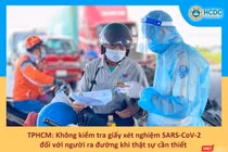TP.HCM không kiểm tra giấy xét nghiệm âm tính với SARS-CoV-2 với người ra đường trong trường hợp thật sự cần thiết - Ảnh: HCDC