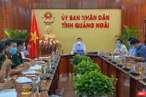 Lãnh đạo UBND tỉnh Quảng Ngãi chủ trì cuộc họp khẩn liên quan đến các ca mắc COVID-19 mới trên địa bàn