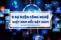 9 sự kiện công nghệ Việt Nam nổi bật 2024 do VietTimes bình chọn