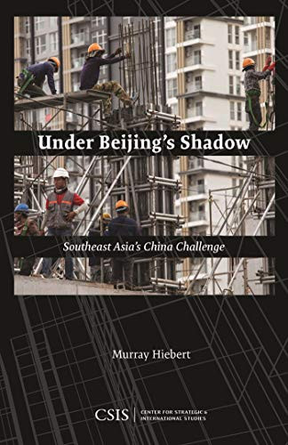 Cuốn sách “Under Beijing’s Shadow: Southeast Asia’s China Challenge” (tạm dịch: “Dưới cái bóng của Bắc Kinh: Thách thức mang tên Trung Quốc của Đông Nam Á) mới ra mắt của ông Murray Hiebert.