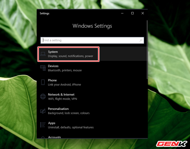 Truy cập vào Settings > System. Truy cập vào Settings > System.