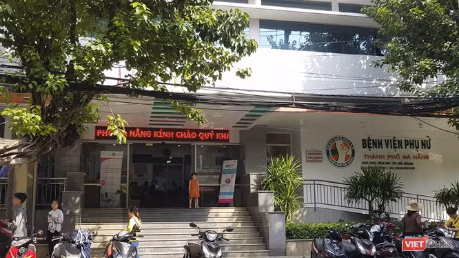Bệnh viện Phụ nữ TP Đà Nẵng, nơi xảy ra liên tiếp các trường hợp sản phụ tử vong và nguy kịch chỉ trong vòng 1 ngày