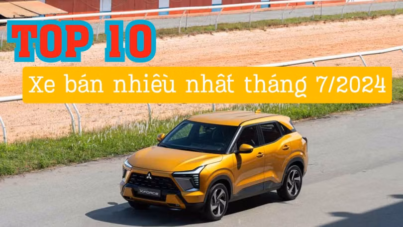 Top 10 ô tô bán chạy nhất tháng 7