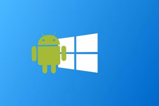 Microsoft sẽ cho phép người dùng chạy ứng dụng Android trên Windows 10
