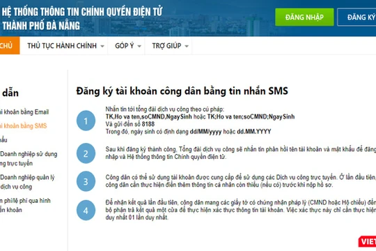 Sở TT&TT TP Đà Nẵng vừa đưa vào tính năng đăng ký tài khoản công dân điện tử qua tin nhắn SMS trên điện thoại di động để thuận lợi cho tổ chức, công dân sử dụng.