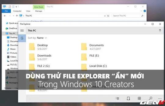 Trải nghiệm File Explorer "bí mật" trên Windows 10 Creators