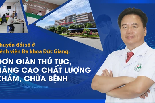 Chuyển đổi số ở Bệnh viện Đa khoa Đức Giang: Đơn giản thủ tục, nâng cao chất lượng khám, chữa bệnh