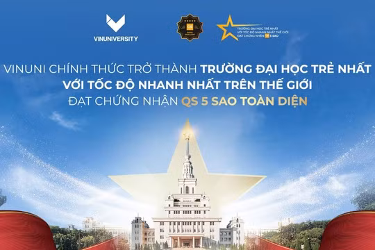 VinUni trở thành Đại học trẻ nhất thế giới đạt chứng nhận QS 5 sao
