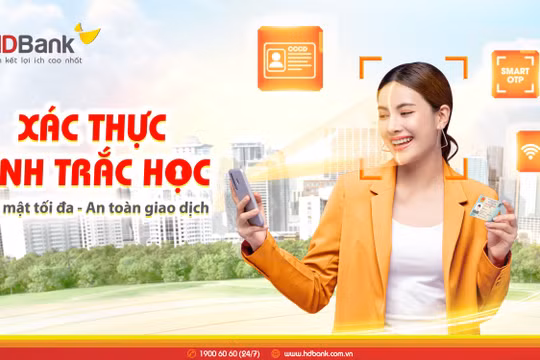 HDBank triển khai xác thực sinh trắc học để tăng cường an toàn giao dịch cho khách hàng 