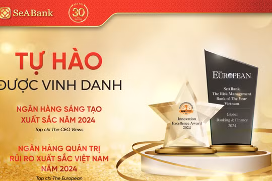 SeABank được vinh danh giải thưởng quốc tế NH Quản trị rủi ro xuất sắc và NH sáng tạo xuất sắc
