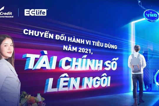 Chuyển đổi hành vi tiêu dùng năm 2021: Khi tài chính số lên ngôi