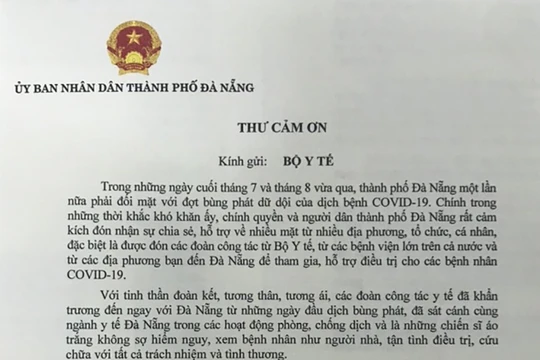 Thư cảm ơn của Chủ tịch UBND TP Đà Nẵng gửi Bộ Y tế và các địa phương, ngành y tế đã hỗ trợ Đà Nẵng chống dịch COVID-19.