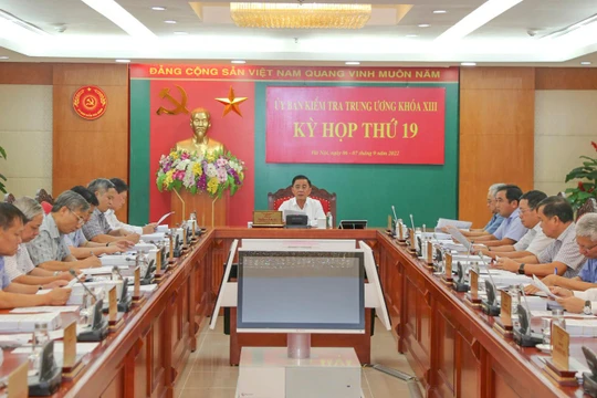 Kỳ họp thứ 19 của UBKT Trung ương diễn ra từ ngày 6/9 đến ngày 8/9, tại Hà Nội
