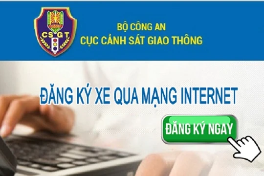 Người dân tại Hà Nội và TP. HCM có thể đăng ký xe qua mạng internet