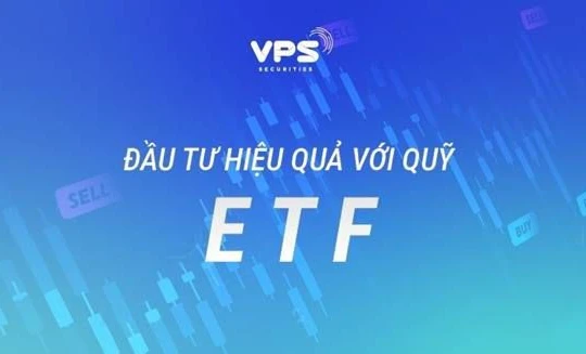 Đầu tư hiệu quả với quỹ ETF