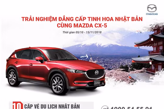 Cơ hội nhận chuyến du lịch Nhật Bản khi mua Mazda CX-5. (Ảnh: THA)