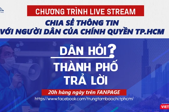 Livestream Dân hỏi thành phố trả lời sẽ lên sóng vào 20h hàng ngày, từ 24/8/2021 đến hết ngày 6/9 