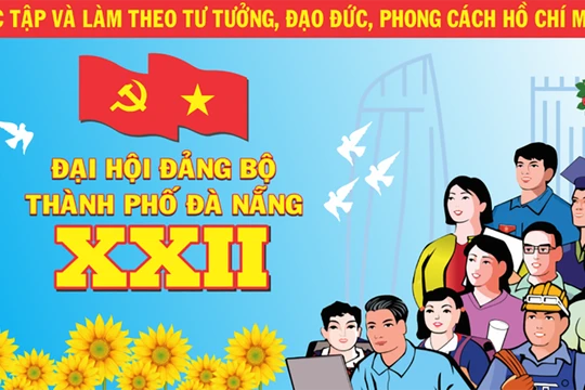 Áp phích cổ động cho Đại hội Đảng bộ TP.Đà Nẵng lần thứ XXII (ảnh TUDN)