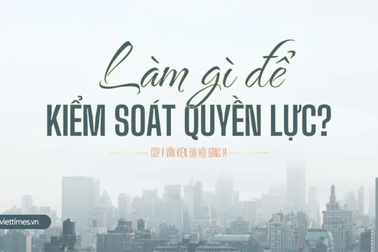 Làm gì để kiểm soát quyền lực?