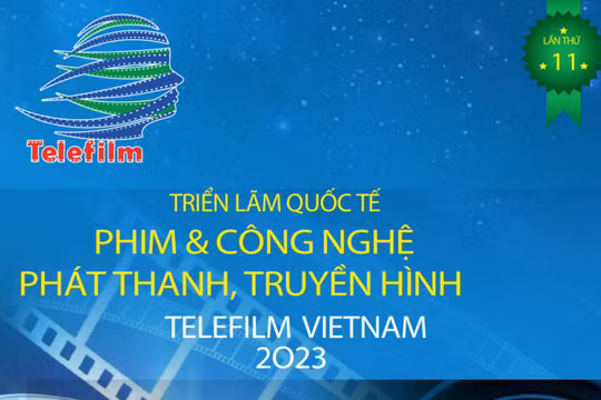 Telefilm Vietnam 2023 dự kiến quy tụ hơn 300 công ty trong và ngoài nước tham gia triển lãm