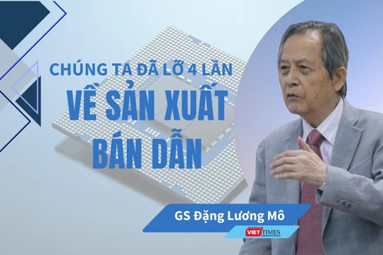 Việt Nam cần làm gì sau 4 lần lỡ nhịp sản xuất bán dẫn?