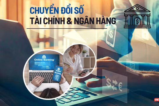 Chuyển đổi số ngành Tài chính - Ngân hàng