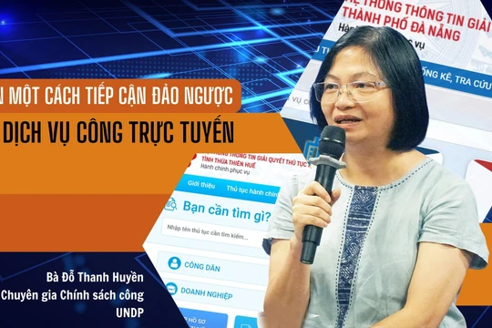 Chuyên gia UNDP: "Cần một cách tiếp cận đảo ngược về dịch vụ công trực tuyến"