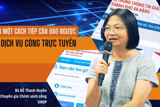 Chuyên gia UNDP: "Cần một cách tiếp cận đảo ngược về dịch vụ công trực tuyến"