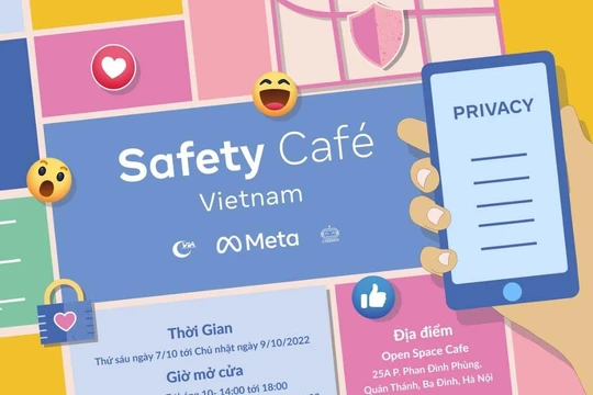 Không gian Safety Cafe Vietnam sẽ được tổ chức miễn phí trong 3 ngayd 7 - 10/10/2022