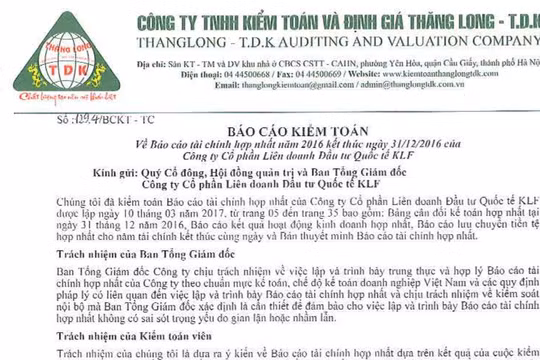 BCTC năm 2016 được kiểm toán bởi Cty Kiểm toán và Định giá Thăng Long – TDK của KLF là không hợp lệ.