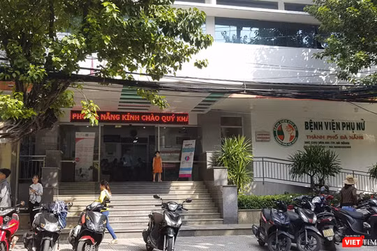 Bệnh viện Phụ nữ TP Đà Nẵng, nơi xảy ra liên tiếp 3 sự cố y khoa đối với sản phụ