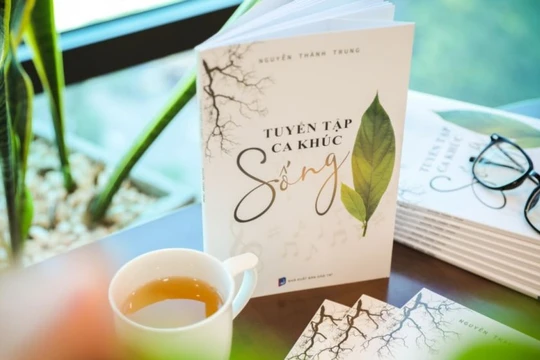 Sống – tuyển tập ca khúc với gần 40 tác phẩm thơ, nhạc