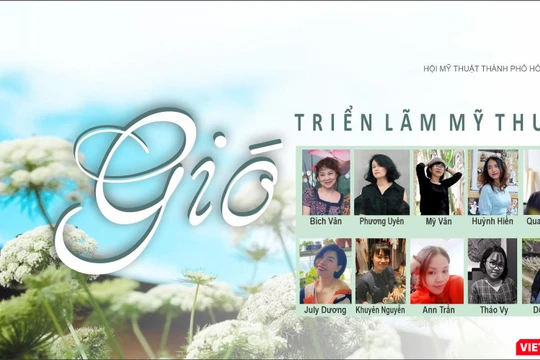 Triển lãm "Gió" với sự góp mặt của 10 họa sĩ