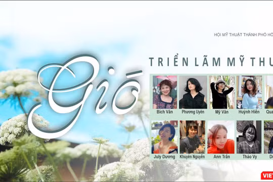 Triển lãm "Gió" với sự góp mặt của 10 họa sĩ