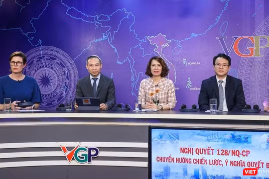 Tọa đàm về Nghị quyết 128/NQ-CP - chuyển hướng chiến lược, ý nghĩa quyết định 