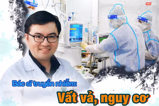 Nhìn nhận về vai trò của bác sĩ truyền nhiễm chỉ được “đánh thức” khi có đại dịch Covid-19